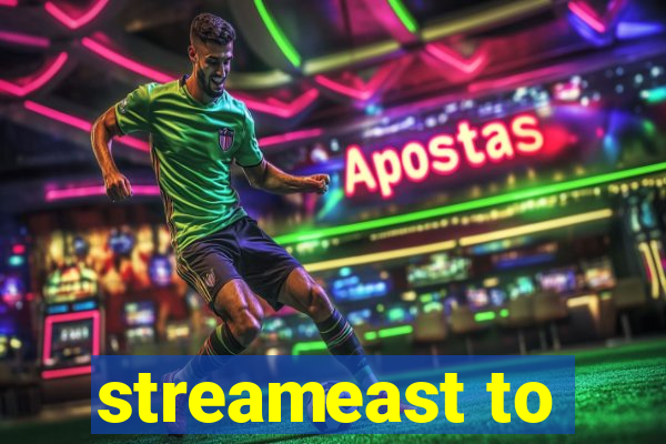 streameast to